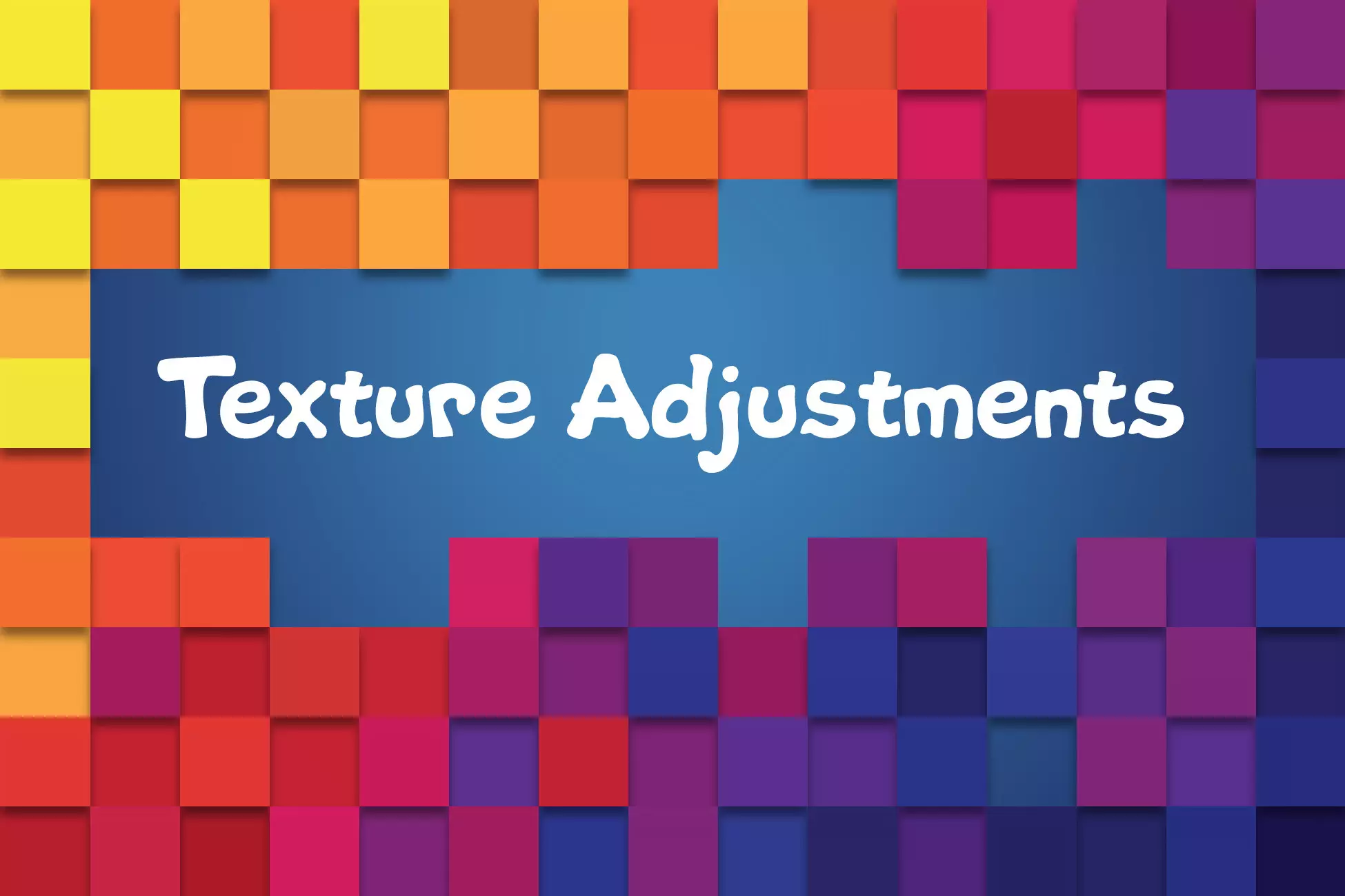 Texture Adjustments